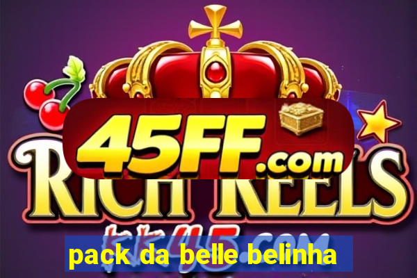 pack da belle belinha